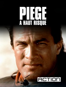ACTION - Piège à haut risque