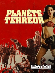 ACTION - Planète terreur