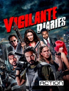 ACTION - Vigilante Diaries