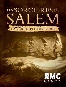 RMC Story - Les sorcières de Salem : la véritable histoire